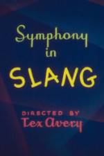Watch Symphony in Slang Movies123