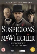 Watch The Suspicions of Mr Whicher: The Ties That Bind Movies123