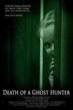 Watch Death of a Ghost Hunter Movies123