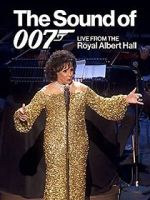 Watch The Sound of 007: Live from the Royal Albert Hall Movies123