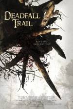 Watch Deadfall Trail Movies123