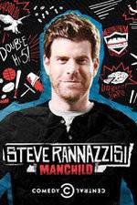 Watch Steve Rannazzisi: Manchild Movies123