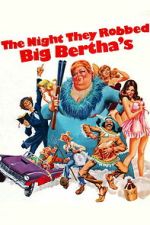 Watch The Night They Robbed Big Bertha\'s Movies123