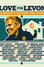 Watch Love for Levon: A Benefit to Save the Barn Movies123