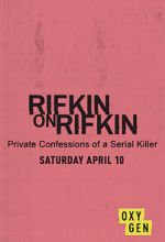 Watch Rifkin on Rifkin: Private Confessions of a Serial Killer Movies123
