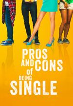 Watch Pros and Cons of Being Single Movies123