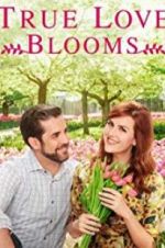Watch True Love Blooms Movies123