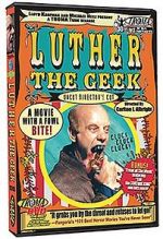 Watch Luther the Geek Movies123