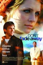 Watch Don't Fade Away Movies123