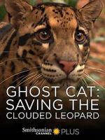 Watch Ghost Cat: Saving the Clouded Leopard Movies123
