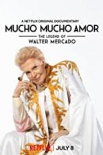 Watch Mucho Mucho Amor: The Legend of Walter Mercado Movies123