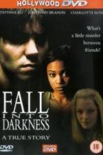 Watch Fall Into Darkness Movies123