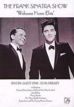 Watch Frank Sinatra\'s Welcome Home Party for Elvis Presley Movies123