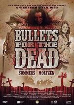 Watch Bullets for the Dead Movies123