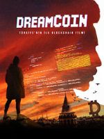 Watch Dreamcoin Movies123
