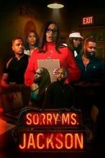 Watch Sorry Ms Jackson Movies123