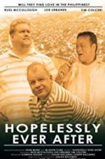 Watch Hopelessly Ever After Movies123