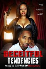 Watch Deceitful Tendencies Movies123