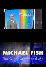 Watch Michael Fish: The Great Storm and Me Movies123