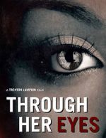 Watch Through Her Eyes (Short 2020) Movies123
