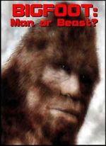 Watch Bigfoot: Man or Beast? Movies123