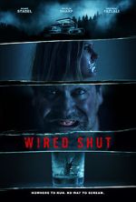Watch Wired Shut Movies123