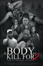 Watch A Body to Kill for 2 Movies123