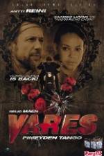 Watch Vares - Pimeyden tango Movies123
