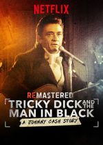 Watch ReMastered: Tricky Dick and the Man in Black Movies123