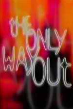 Watch The Only Way Out Movies123