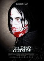 Watch The Dead Outside Movies123