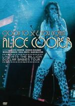 Watch Good to See You Again, Alice Cooper Movies123