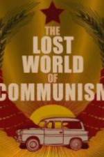 Watch The lost world of communism Movies123