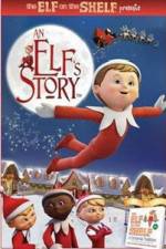 Watch An Elf's Story The Elf on the Shelf Movies123