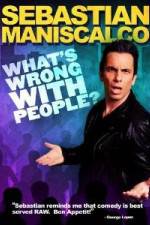 Watch Sebastian Maniscalco What's Wrong with People Movies123