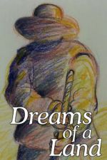 Watch Dreams of a Land Movies123