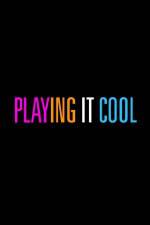 Watch Playing It Cool Movies123
