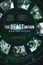 Watch The Beast Within: The Making of \'Alien\' Movies123