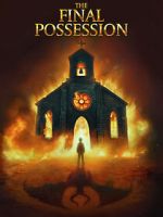 Watch The Final Possession Movies123