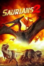 Watch Saurians 2 Movies123