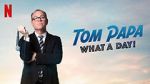 Watch Tom Papa: What a Day! (TV Special 2022) Movies123