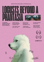 Watch Locusts Beyond A Phantasia (Short 2024) Movies123