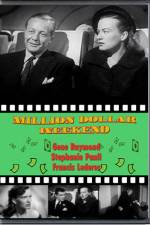 Watch Million Dollar Weekend Movies123