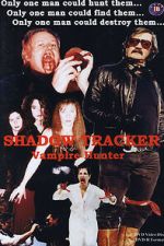 Watch Shadow Tracker: Vampire Hunter Movies123