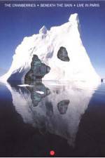 Watch The Cranberries Beneath the Skin - Live in Paris Movies123