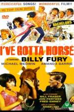 Watch Ive Gotta Horse Movies123