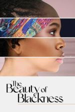 Watch The Beauty of Blackness Movies123