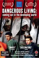 Watch Dangerous Living Coming Out in the Developing World Movies123