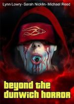 Watch Beyond the Dunwich Horror Movies123