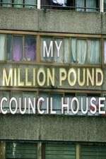 Watch My Million Pound Council House Movies123